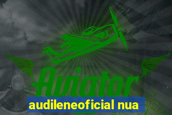 audileneoficial nua